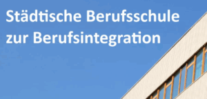 Bild der städtischen Berufsschule zur Berufsintegration